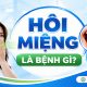 Hôi miệng là bệnh gì